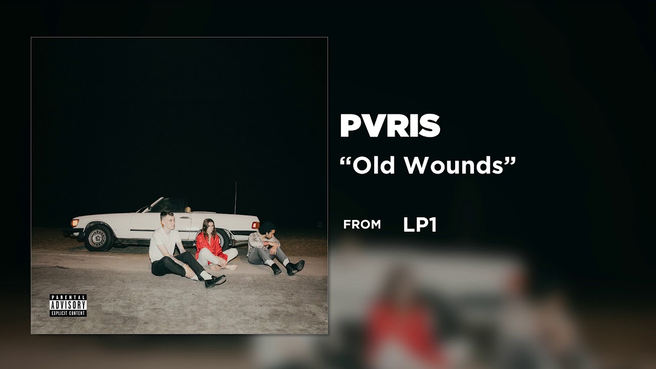 PVRIS   Old Wounds Official Audio