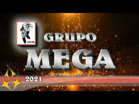 Grupo Mega 2021
