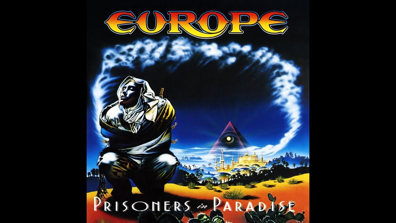 Full Album] Europe - 1991 - Prisoners In Paradise - YouTube
