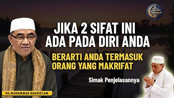 GURU BAKHIET || JIKA 2 SIFAT INI ADA PADA DIRI ANDA BERARTI ANDA SUDAH MAKRIFAT