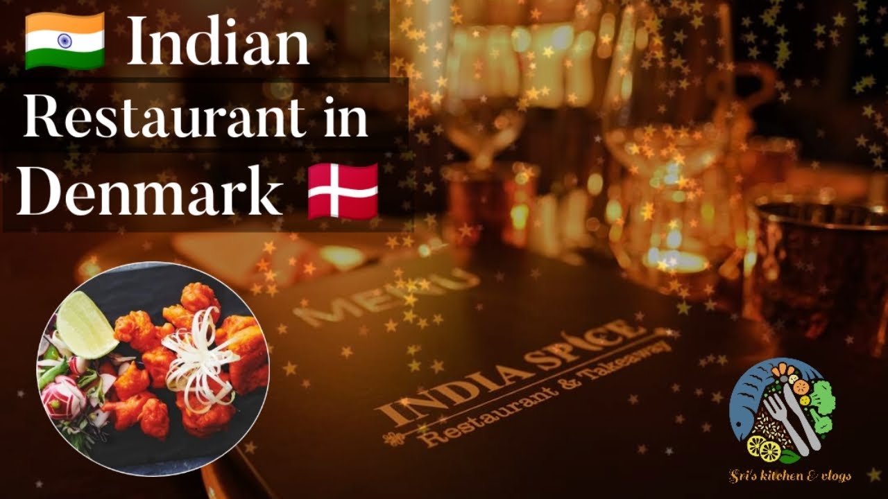 Best Indian Restaurant in Denmarkడెన్మార్క్ లో ఇండియన్ రెస్టారెంట్