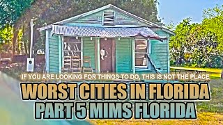 Mims Florida: Worst Cities In Florida To Live Part 5