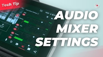 Everything You Need to Know About the NEW Audio Mixer in v.2.6.0