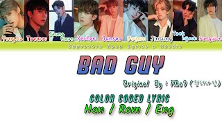 1THE9 (원더나인) – Bad Guy [가사/Color Coded Lyrics Han/Rom/Eng] (Collcab w/ Kookia)