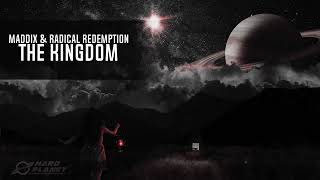 Maddix & Radical Redemption - The Kingdom (Extended Mix)