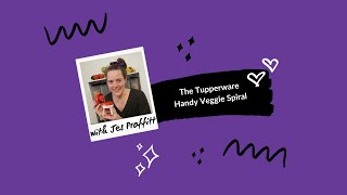 The Tiniest & Cutest Kitchen Gadget - The Tupperware Handy Spiral