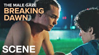 THE MALE GAZE: BREAKING DAWN - Night Practice