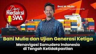 Di tengah ketidakpastian, ini cara Bani Mulia memimpin Samudera Indonesia screenshot 2