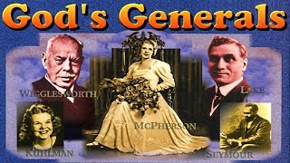 God's Generals, Why they Succeeded and Why Others Failed. God's Generals, Why they Succeeded and Why Others Failed.