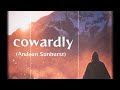 cowardly(Andean Sunburst)