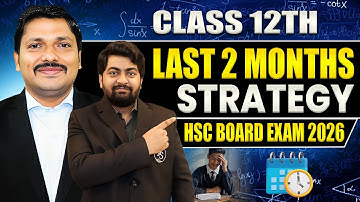 Last 2 Months Strategy for Class 12 HSC Board Exam 2026 Maharashtra Board | Final Plan | Dinesh Sir