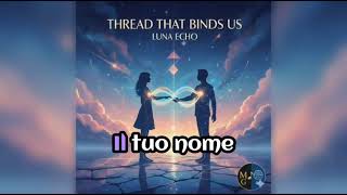 THREAD THAT BINDS US