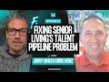 Fixing the Senior Living Talent Pipeline Problem