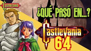 ¿Qué pasó en...? Castlevania (64) | Castlevania