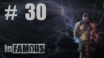 Infamous 1  Walkthrough/Gameplay Part 30: Parading around