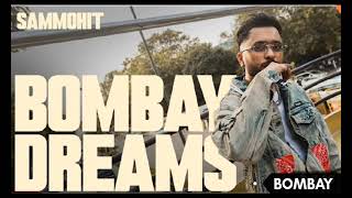Sammohit - Bombay Dreams | Abhijay Sharma | Official Music Video🏢
