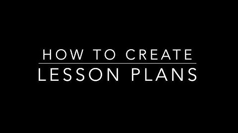 How To Create a Basic Lesson Plan