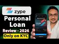 Zype Personal Loan App review 2026 | Zype App se loan kaise le | Zype Personal Loan |