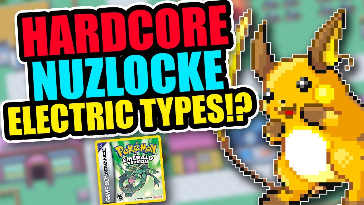 Pokemon Emerald HARDCORE NUZLOCKE - ELECTRIC Types ONLY! - YouTube