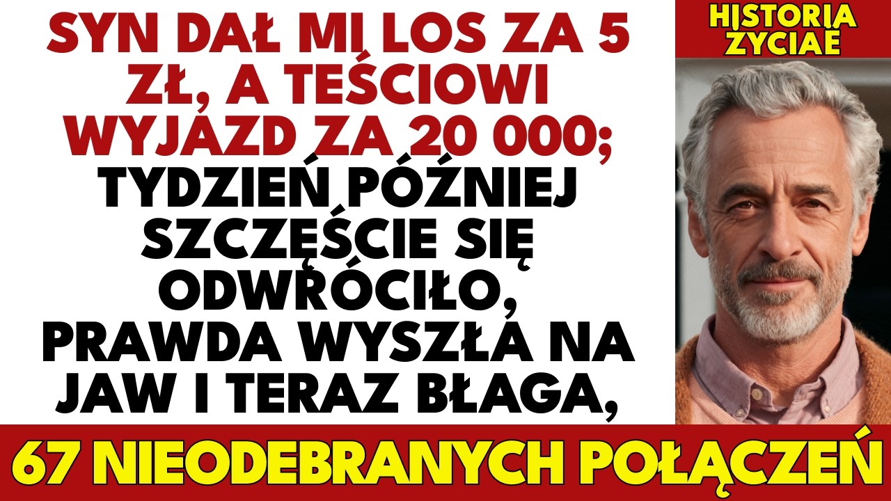 Dzień Ojca: Syn Dał Mi 5 Zł, Teściowi 20 000—Los Odkrył Wszystko