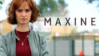 Maxine - S1 Ep1 