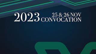 LIVE 2023 Convocation Ceremony - Session 4
