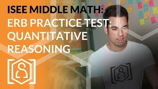 ISEE Middle Level Math - ERB Practice Test: Quantitative Reasoning