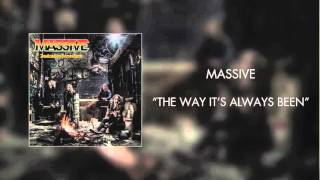 Massive - The Way It's Always Been