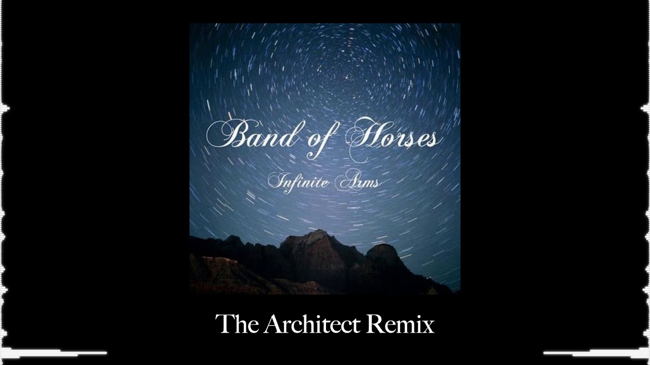 Band of Horses The Funeral (The Architect Remix) YouTube