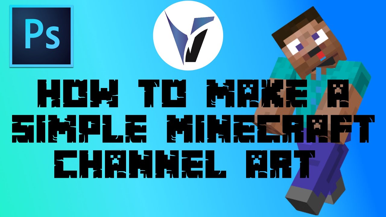 How to make a simple Minecraft channel art
