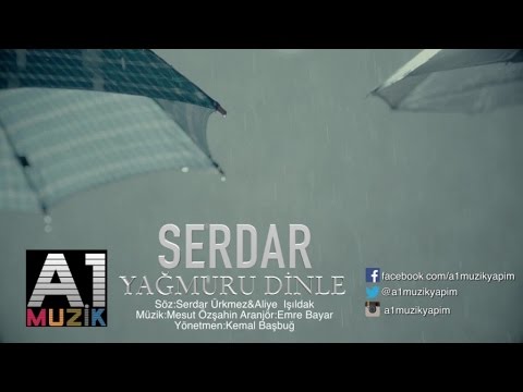 Serdar - Yağmuru Dinle