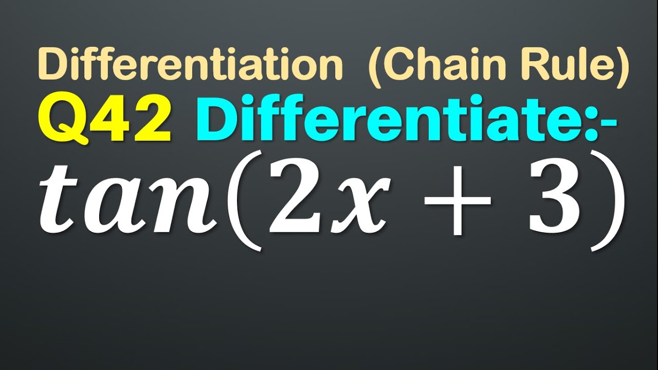 Q42 Differentiate Tan 2x 3 Derivative Of Tan 2x 3 Differentiation Of Tan 2x 3 Youtube Q42 Differentiate Tan 2x 3 Derivative Of Tan 2x 3 Differentiation Of Tan 2x 3 Youtube