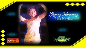 LILIS KARLINA - GOYANG KARAWANG [OFFICIAL MUSIC VIDEO] LYRICS