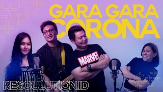 Gara Gara Corona - Project Pop | Cover by Resoulution