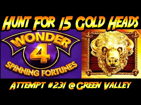 Hunt For 15 Gold Heads! Ep. #231, Wonder 4 Spinning Fortunes slot at Green Valley Ranch Casino!