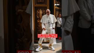 Pope’s AI Generated Images go Viral #Shorts #PulseLiveKenya