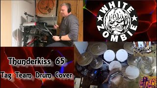 White Zombie-Thunderkiss 65' (Tag Team Drum Cover) Feat. @ZaxDrumsandGolf