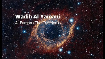 Wadih Al Yamani Surah Al Furqan The Criterion وديع اليمني سورة الفرقان