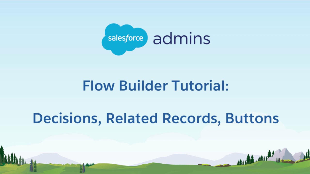 1D - Flow Builder Tutorial