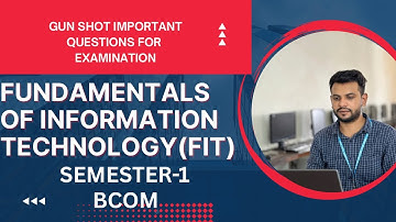 FUNDAMENTALS OF INFORMATION TECHNOLOGY|| SEMESTER-1 || MOST IMPORTANT QUESTIONS FOR EXAMINATION 2025