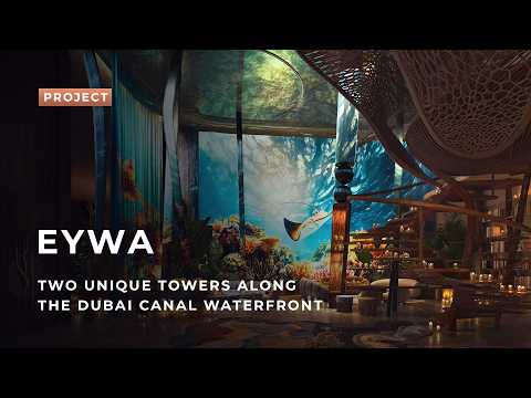 Sale | Residences in EYWA Tree of Life & EYWA Way of Water in Business Bay | From $2,440,000