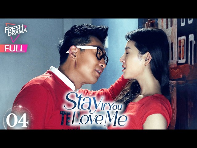 4K Multi-sub】Stay If You Love Me EP04 | Lin Yong Jian, Han Xue