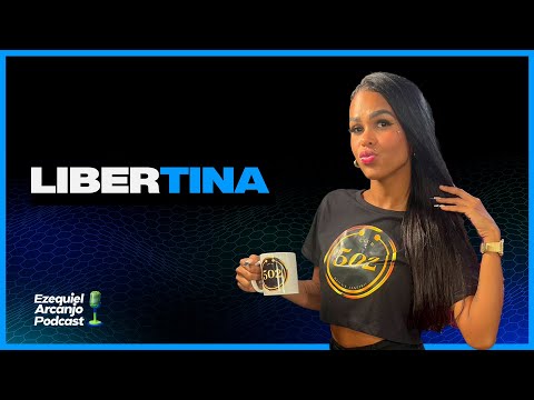 Libertina Revela Segredos do Job em Entrevista com Ezequiel Arcanjo Podcast #087