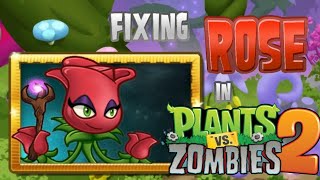 【OLD】 Rose Redesign and Rework - Plants vs. Zombies 2