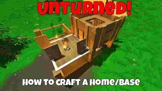 Unturned: How to make a simple home/base! (Step by step)