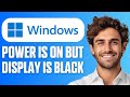 How To Fix Laptop Power On But Display Black Screen - Easy Guide 2026