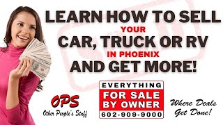 Sell My Car, RV In Phoenix? Sell At Other Peoples Stuff By Owner Marketplace