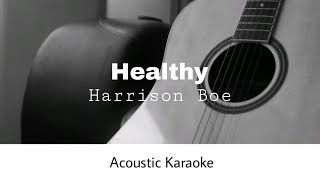 Harrison Boe - Healthy (Acoustic Karaoke)