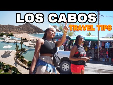 HOW TO TRAVEL LOS CABOS MEXICO 2021 TRAVEL TIPS