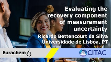 Evaluating the recovery component of measurement uncertainty - Ricardo Bettencourt da Silva